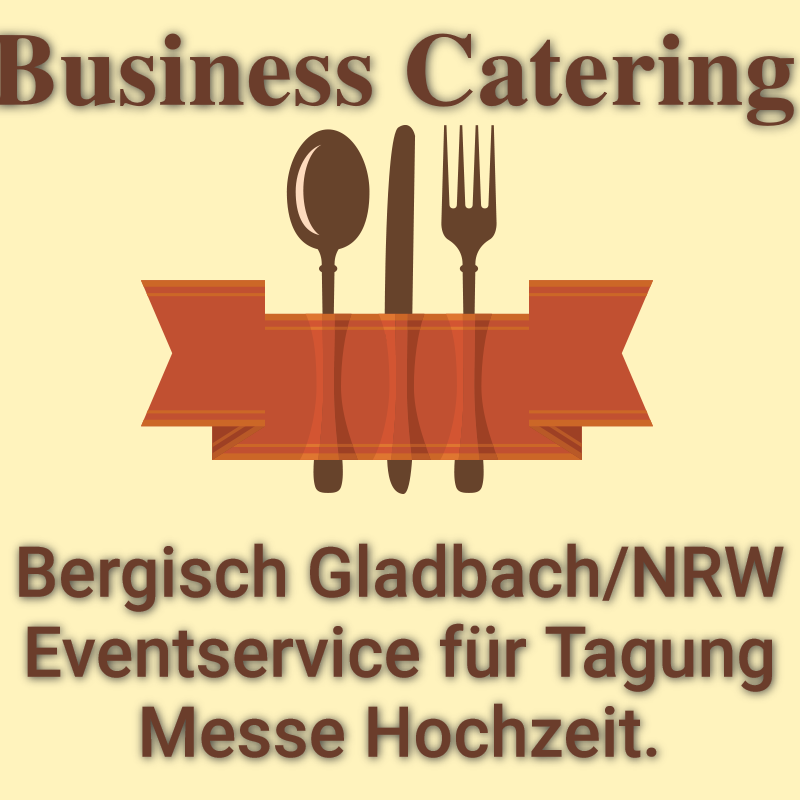 Bergisch Gladbach NRW Eventservice für Tagung Messe Hochzeit.