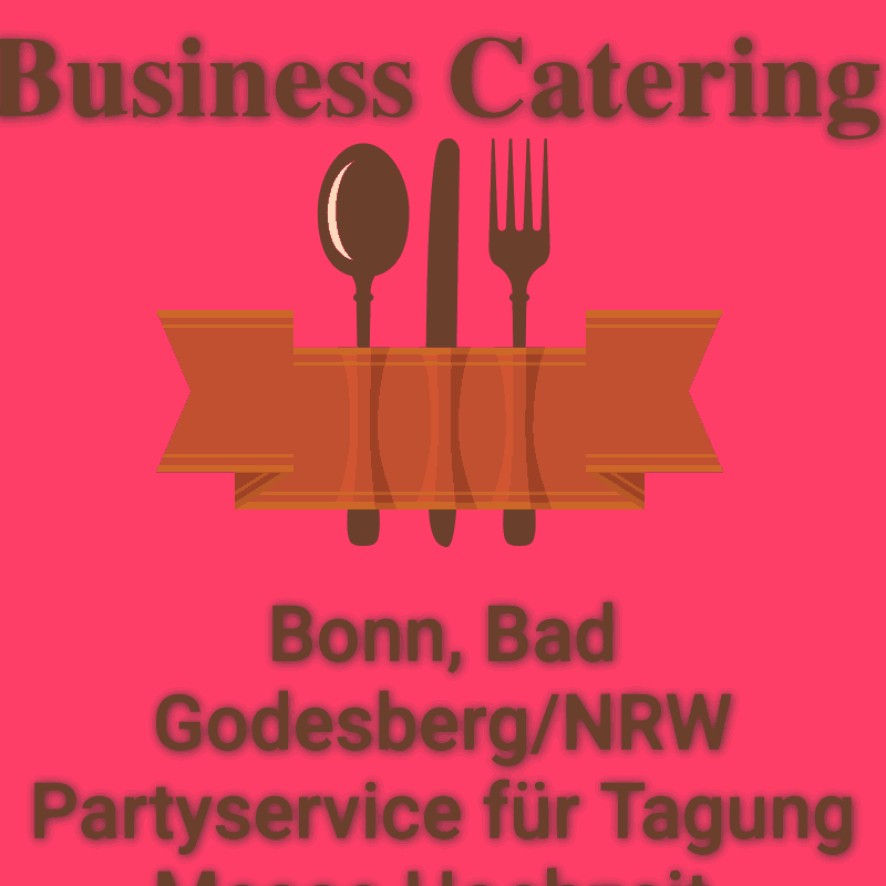 Bonn, Bad Godesberg NRW Partyservice für Tagung Messe Hochzeit.