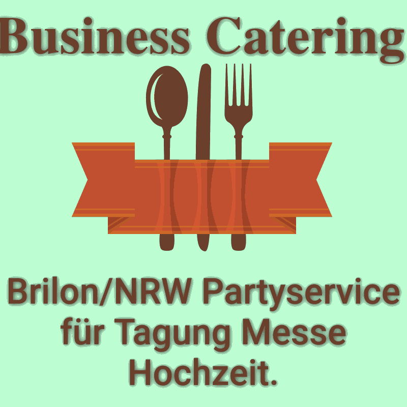 Brilon NRW Partyservice für Tagung Messe Hochzeit.