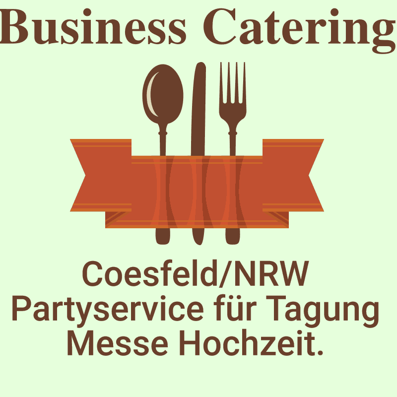 Coesfeld NRW Partyservice für Tagung Messe Hochzeit.