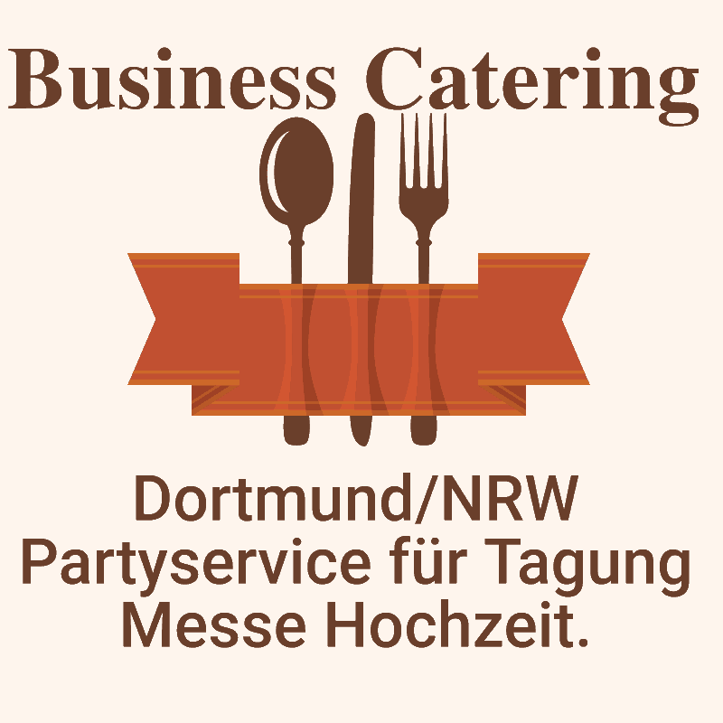 Dortmund NRW Partyservice für Tagung Messe Hochzeit.