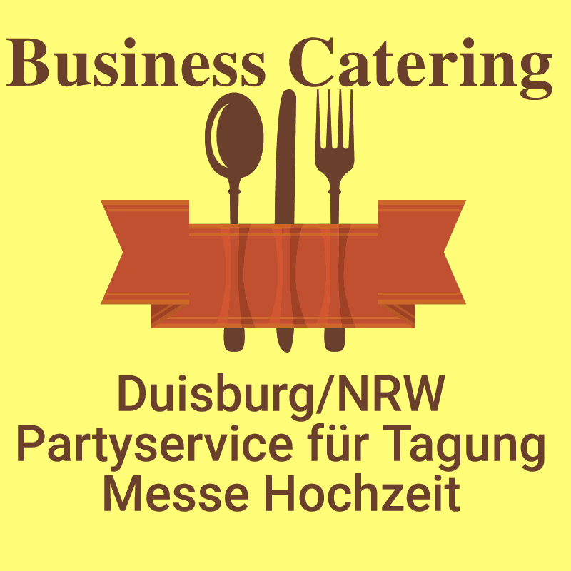 Duisburg NRW Partyservice für Tagung Messe Hochzeit