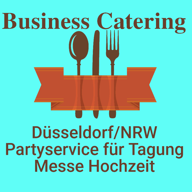 Düsseldorf NRW Partyservice für Tagung Messe Hochzeit