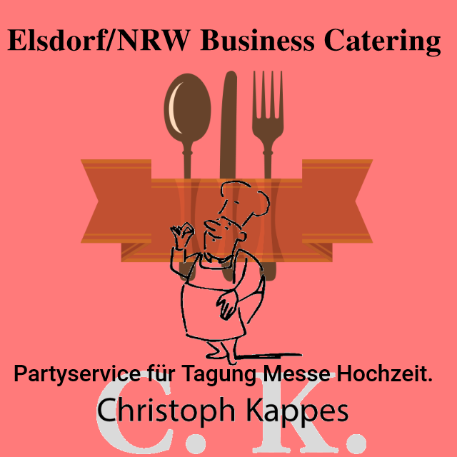 Elsdorf NRW Partyservice für Tagung Messe Hochzeit.
