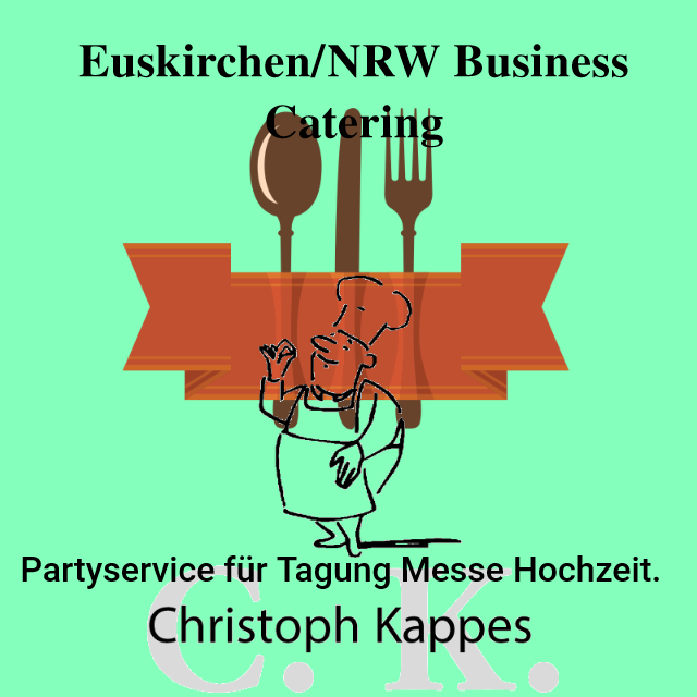 Euskirchen/NRW Partyservice für Tagung Messe Hochzeit. | Business Catering