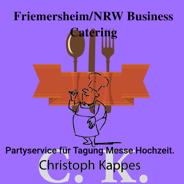 Friemersheim/NRW Partyservice für Tagung Messe Hochzeit. | Business Catering