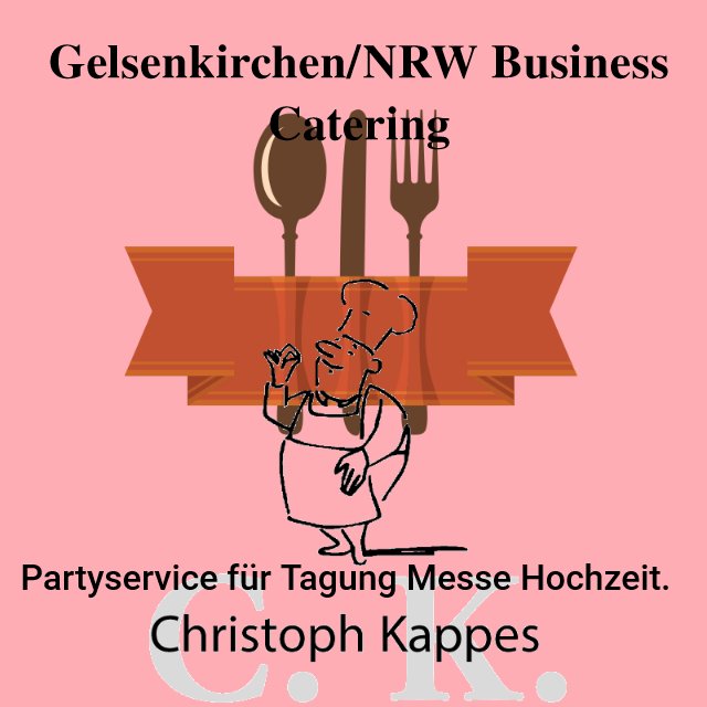 Gelsenkirchen/NRW Partyservice für Tagung Messe Hochzeit. | Business Catering